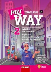 My English Way 2 pro ZŠ a VG - Hybridní pracovní sešit - Paola Tite,Jana Čadová - Učebnice angličtiny My English Way 2 PS pro ZŠ a VG hybridní