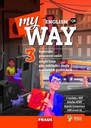 My English Way 3 pro ZŠ a VG - Hybridní pracovní sešit - Paola Tite,Jana Čadová - Učebnice angličtiny pro ZŠ My English Way 3 pro ZŠ a VG - Hybridní pracovní sešit