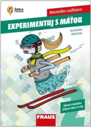 Experimentujeme s Máťou 2.díl Matematika s nadhledem - Zábavné a badatelské úlohy pro žáky