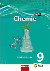 Chemie 9 pro ZŠ a VG - Hybridní učebnice (nová generace) Chemie 9 pro ZŠ a VG - Hybridní učebnice (nová generace)