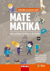 Matematika 6 pro každého šesťáka a šesťačku - Hybridní pracovní sešit - kolektiv autorů,Šárka Pěchoučková,Pavel Tlustý,Roman Hašek,Miroslava Huclová,Jitka Schovancová,Martina Kašparová - 6. třída Matematika 6 pro každého šesťáka a šesťačku - Hybridní pracovní sešit