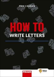 How to Write Letters - Hybridní publikace How to Write Letters - Hybridní publikace
