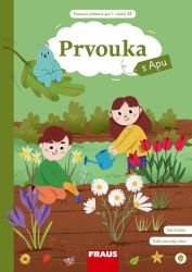 Prvouka 1 s Apu pro ZŠ - Hybridní pracovní učebnice Prvouka 1 s Apu pro ZŠ - Hybridní pracovní učebnice