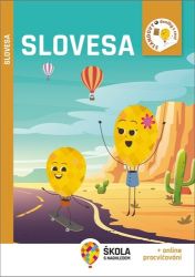 Slovesa - Rozšiřující vzdělávací materiály - Jaroslava Kosová,Ilona Spurná,Veronika Nespěšná - Český jazyk pro 1. stupeň ZŠ Slovesa