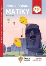 Procvičování matiky pro 5. ročník - Jednotky času, délky, hmotnosti, obsahu a objemu… - Ro - Ilona Spurná - Matematika a fyzika Procvičování matiky pro 5. ročník