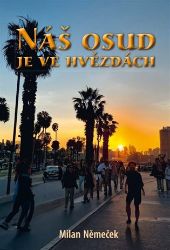 Náš osud je ve hvězdách - Česká a slovenská beletrie Náš osud je ve hvězdách