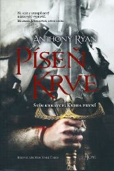 Píseň krve - Stín krkavce 1 - Anthony Ryan - Fantasy Píseň krve