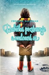 Babička pozdravuje a omlouvá se - Fredrik Backman - Humor a satira Babička pozdravuje a omlouvá se