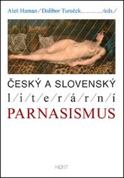 Český a slovenský literární parnasismus Český a slovenský literární parnasismus