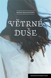 Větrné duše - Mons Kallentoft - Detektivky a napětí Větrné duše