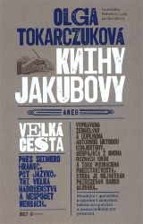 Knihy Jakubovy - Olga Tokarczuk - Romány Knihy Jakubovy