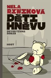 Děti hněvu - Nela Rywiková - Detektivky a napětí Děti hněvu