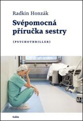 Svépomocná příručka sestry - Radkin Honzák - Psychologie Svépomocná příručka sestry