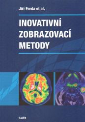 Inovativní zobrazovací metody Inovativní zobrazovací metody