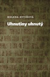 Uhnutiny uhnutý - Helena Rytířová - Česká a slovenská beletrie Uhnutiny uhnutý