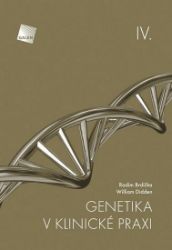 Genetika v klinické praxi IV. Genetika v klinické praxi IV.