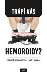 Trápí vás hemoroidy? Trápí vás hemoroidy?