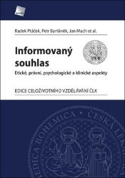 Informovaný souhlas - Radek Ptáček,Petr Bartůněk,Jan Mach - Zdraví, hubnutí a sport Informovaný souhlas