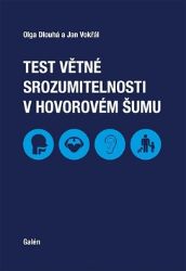 Test větné srozumitelnosti v hovorovém šumu + CD - Olga Dlouhá - Zdraví, hubnutí a sport Test větné srozumitelnosti v hovorovém šumu + CD