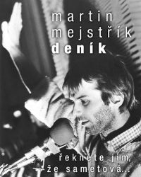 Deník - Řekněte jim, že sametová… Deník - Řekněte jim, že sametová…