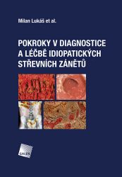 Pokroky v diagnostice a léčbě idiopatických střevních zánětů Pokroky v diagnostice a léčbě idiopatických střevních zánětů