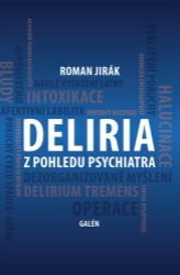 DELIEIA z pohledu psychiatra DELIEIA z pohledu psychiatra