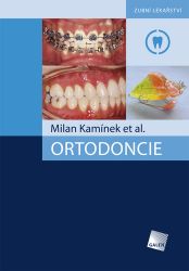 Ortodoncie - kolektiv autorů,Milan Kamínek - Zdraví, hubnutí a sport Ortodoncie
