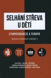 Selhání střeva u dětí - Etiopatogeneze a terapie Selhání střeva u dětí - Etiopatogeneze a terapie