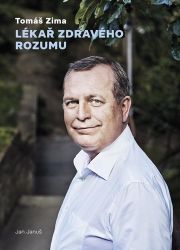 Tomáš Zima - Lékař zdravého rozumu - Jan Januš - Biografie a autobiografie Tomáš Zima - Lékař zdravého rozumu