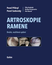 Artroskopie ramene - kolektiv autorů,Pavel Přikryl,Filip Hudeček,Norbert Krajcsovics,Pavel Sadovský - Medicína a lékařství Artroskopie ramene