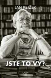 Jste to vy? - Jan Rejžek - Biografie a autobiografie Jste to vy?