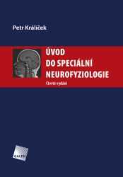 Úvod do speciální neurofyziologie Úvod do speciální neurofyziologie