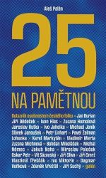 Pětadvacet na pamětnou - Dotazník osobnostem českého folku - Aleš Palán - Hudba Pětadvacet na pamětnou