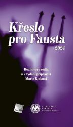 Křeslo pro Fausta 2024 - Rozhovory vedla a k vydání připravila Marie Retková Křeslo pro Fausta 2024 - Rozhovory vedla a k vydání připravila Marie Retková