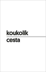 Cesta: Dál je nekončící obzor