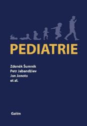 Pediatrie - Jan Janota,Zdeněk Šumník,Petr Jabandžiev - Medicína a lékařství Pediatrie