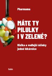 Máte ty pilulky i v zelené? - Rizika a vedlejší účinky jedné lékárnice