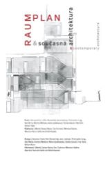 Raumplan a současná architektura / Raumplan and Contemporary Architecture Raumplan a současná architektura / Raumplan and Contemporary Architecture
