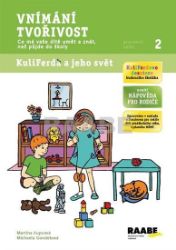 Vnímání, tvořivost - pracovní sešit - Martina Kupcová,Michaela Gondeková - Pedagogika Vnímání, tvořivost - pracovní sešit