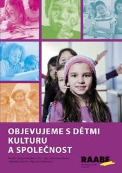 Objevujeme s dětmi kulturu a společnost Objevujeme s dětmi kulturu a společnost