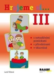 Hrajeme si... III