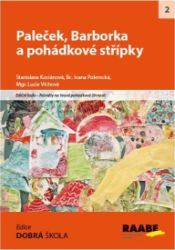 Paleček, Barborka a pohádkové střípky Paleček, Barborka a pohádkové střípky