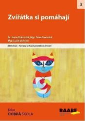 Zvířátka si pomáhají - kolektiv autorů,Lucie Víchová,Ivana Polerecká,Petra Trnovská - Partnerské vztahy Zvířátka si pomáhají