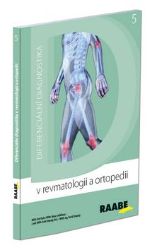 Diferenciální diagnostika v revmatologii a ortopedii Diferenciální diagnostika v revmatologii a ortopedii