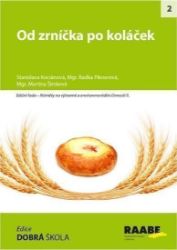 Od zrníčka po koláček Od zrníčka po koláček