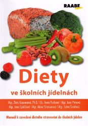 Diety ve školních jídelnách - kolektiv autorů,Jana Petrová,Alena Strosserová,Anna Packová,Zlata Kapounová - Odborná a technická literatura Diety ve školních jídelnách