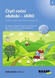Čtyři roční období – JARO - Markéta Košťálová,Žaneta Křížová,Dana Tvrďochová,Michaela Kukačková,Milena Bejlková - Odborná a technická literatura Čtyři roční období – JARO