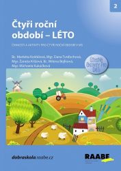 Čtyři roční období – LÉTO - Markéta Košťálová,Marie Slavíková,Renata Nováková - Pedagogika Čtyři roční období – LÉTO