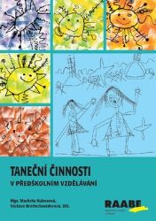 Taneční činnosti v předškolním vzdělávání Taneční činnosti v předškolním vzdělávání