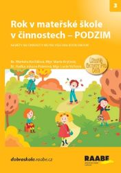 Rok v mateřské škole v činnostech - Podzim Rok v mateřské škole v činnostech - Podzim